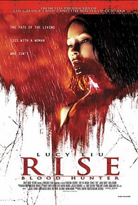 Rise: Blood Hunter (2007)